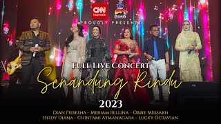 Download lagu Full Live Concert Senandung Rindu 2023 mp3 Download lagu Full Live Concert Senandung Rindu 2023 mp3