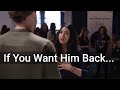 Don't Even Think About Rekindling With Him Until You Watch This... (Matthew Hussey, Get The Guy)