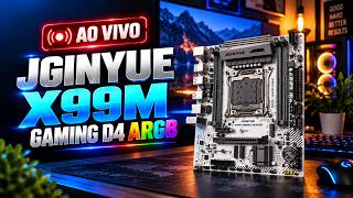 AO VIVO - JGINYUE X99M GAMING D4 ARGB + XEON 2997AV4 - TESTES DE VRM E JOGOS #52