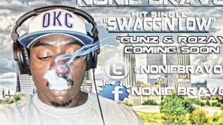 Swangin Low (rough) - Nonie bravo ft Profit