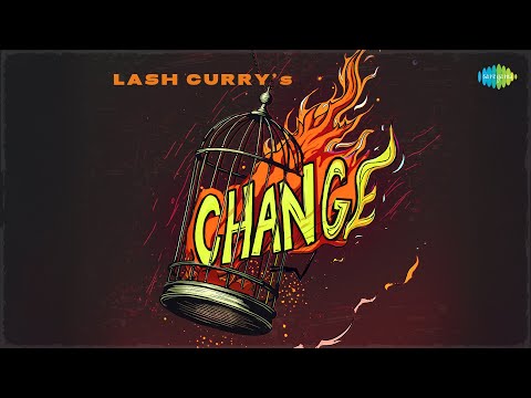 Change Lyrics English Translation – Lashcurry
