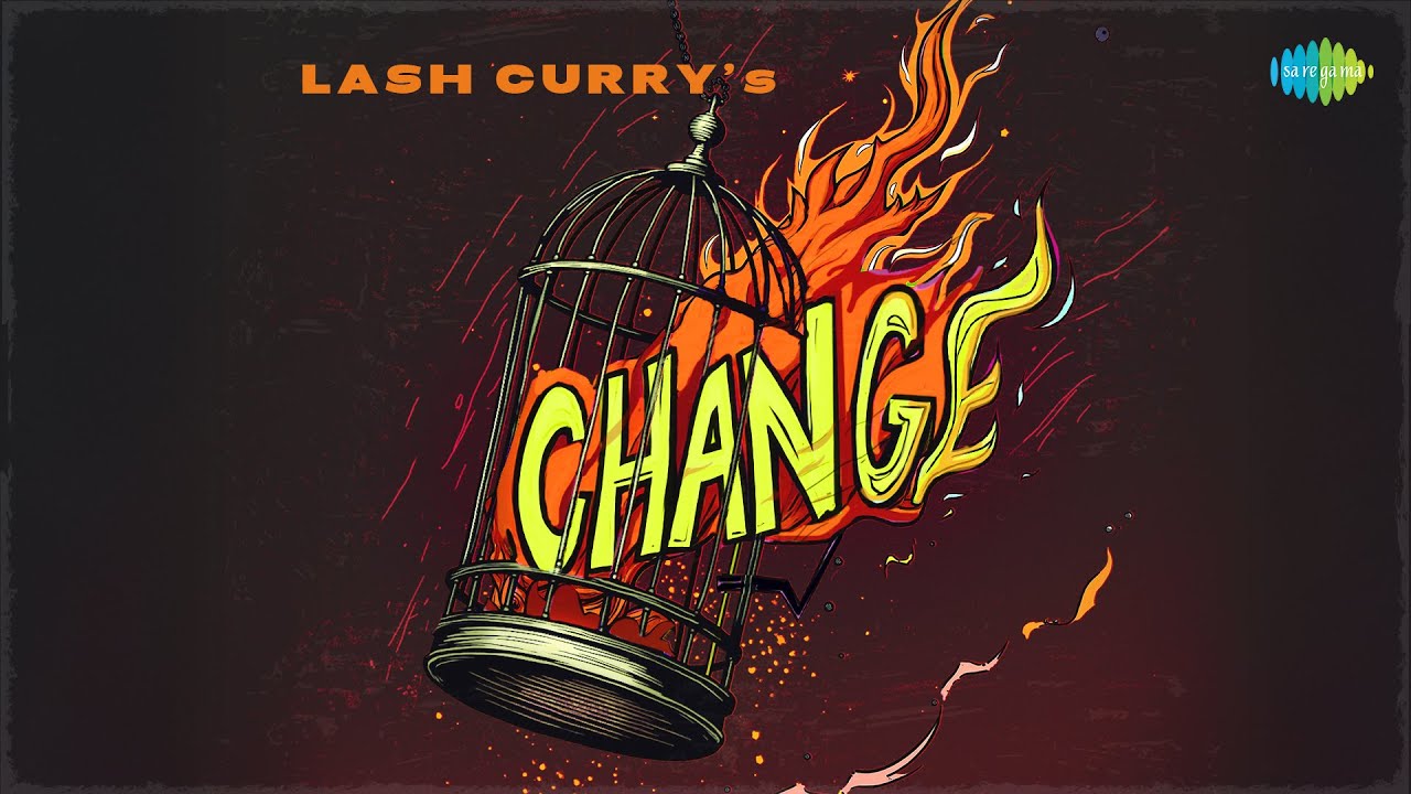 Change Song Lyrics – Lashcurry