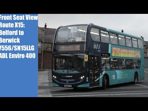 Front Seat View | MAX X15: Belford to Berwick - 7556/SN15LLG