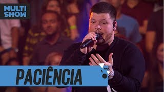 Paciência | Ferrugem | Música Boa Ao Vivo | Música Multishow
