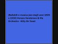 Horace Henderson & His Orchestra - Kitty On Toast