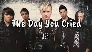 The Day You Cried - US5 (Lyrics)