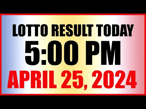Lotto Result Today 5pm April 25, 2024 Swertres Ez2 Pcso