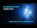 Propellerheads Spybreak Abyss Dj Mix By Vanishingson