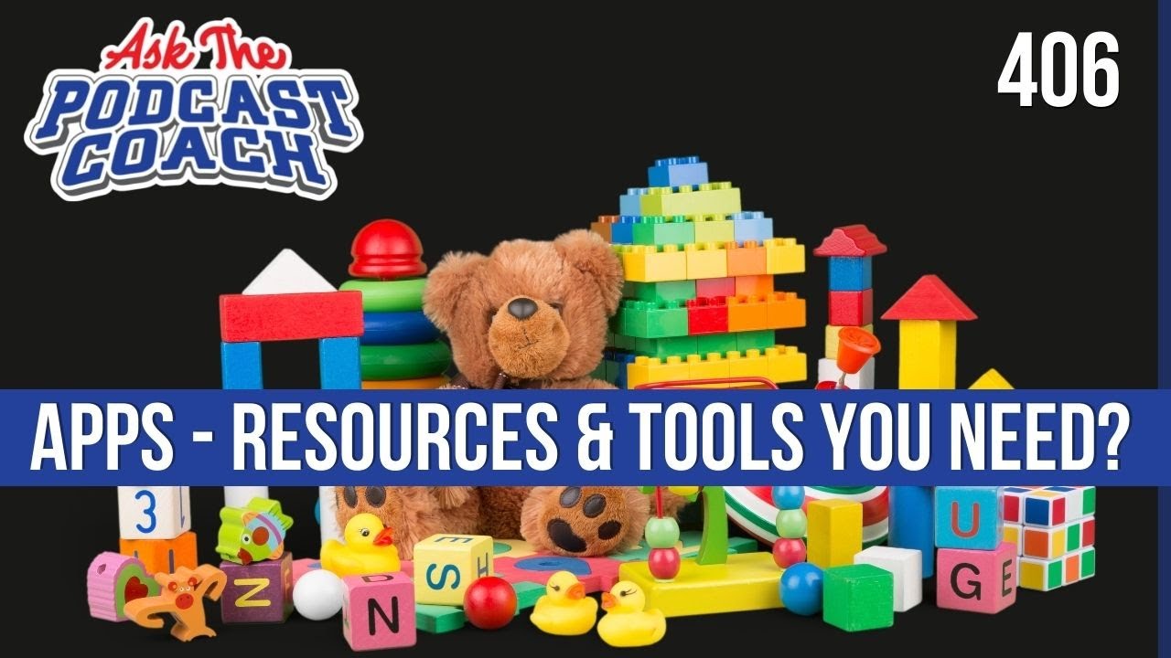 Apps, Resources and Tools You Need?