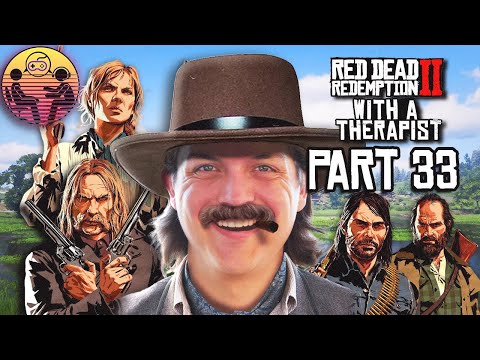 Red Dead Redemption 2 with a Therapist: Part 33 | DrMick