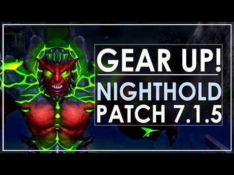 How To Gear Up Quickly In Legion Patch 7.1.5 - Nighthold Edition [895+]