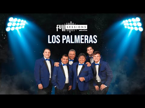 LOS PALMERAS || Full Sessions