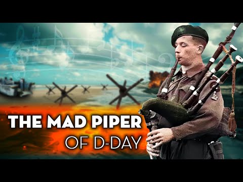 The Bagpiper Who Stormed the Beaches on D-Day