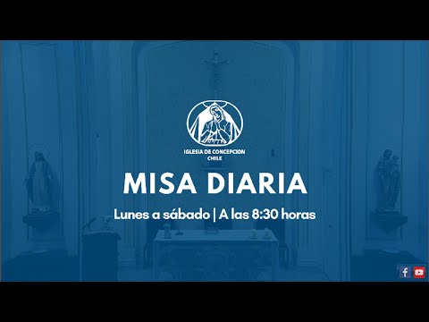 Misa Diaria 08:30 | Sábado 8 de Octubre
