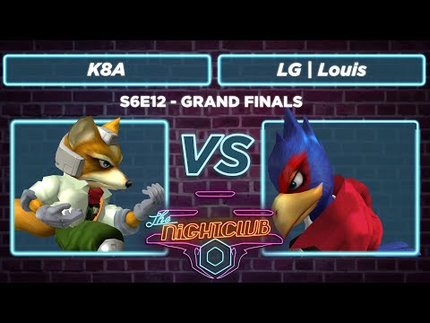 The Nightclub S6E12: LG | Louis vs K8A - Grand Finals SSBM