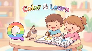 Q Is for Quail 🐦 | ABC Coloring Page for Kids | Color & Learn