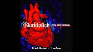 Blacklisted - I refuse (con letra/with lyrics)