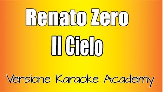 Renato Zero  -  Il Cielo  (Karaoke Academy Italia )