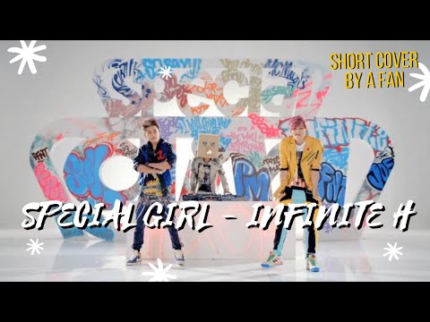 Special Girl - Infinite H (Short Cover)