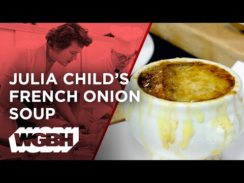 Julia Child's French Onion Soup — You & Julia