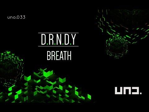 UNO033 - D.R.N.D.Y :: Breath (Orig.MIx)