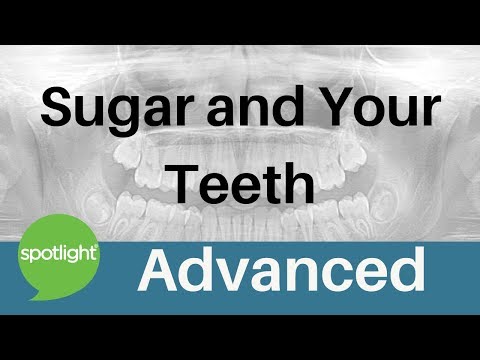 シュガーとあなたの歯｜アドバンスド｜スポットライトで英語を練習する (Sugar and Your Teeth | ADVANCED | practice English with Spotlight)