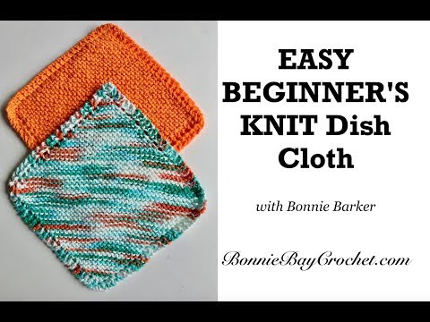 EASY BEGINNER'S Knit Dish Cloth, by Bonnie Barker