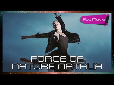 Force of Nature Natalia | Full Movie | Documentary