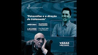 "Psicanálise e a direção do tratamento"