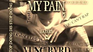 Yung Byrd - My Pain (Prod.By @CorMillBeats)