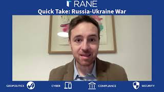 RANE Quick Take: Russia-Ukraine War