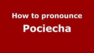 How to pronounce Pociecha