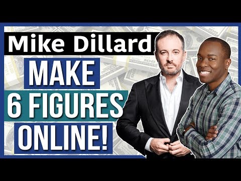 How To Make 6 FIGURES Online & Earn MILLIONS Like Mike Dillard (THIS SIMPLE FORMULA) Video