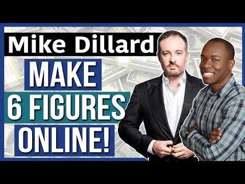 How To Make 6 FIGURES Online & Earn MILLIONS Like Mike Dillard (THIS SIMPLE FORMULA)