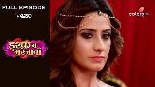 Ishq Mein Marjawan - 12th April 2019 - इश्क़ में मरजावाँ - Full Episode