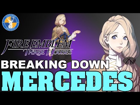 Breaking Down: Mercedes - Fire Emblem: Three Houses Unit Analysis