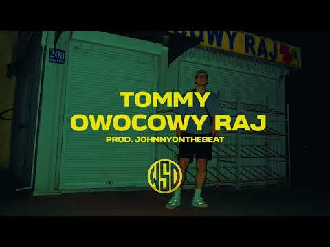 Tommy - OWOCOWY RAJ (prod. Johnnyonthebeat)