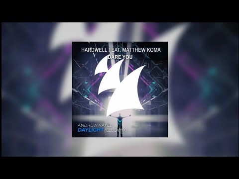 Dare You vs Daylight (Hardwell Mashup) - Hardwell feat. Matthew Koma vs Andrew Rayel...