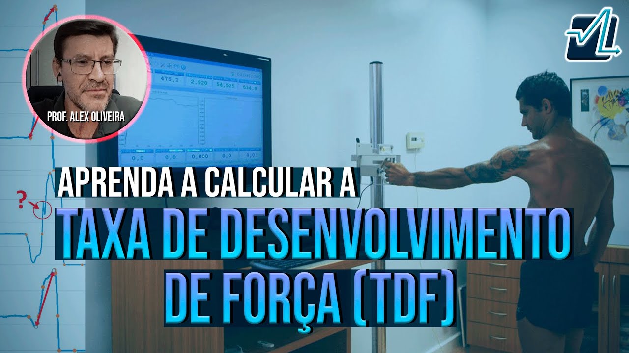 Aprenda a calcular a Taxa de Desenvolvimento de Força (TDF) aplicada à Avaliação Física