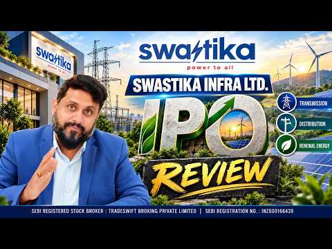 Swastika Infra Ltd. - #IPO Review by ?@Tradeswift1? - Sandeep Jain