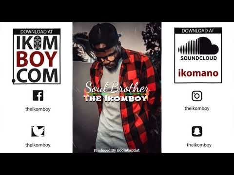 Soul Brother - The Ikomboy