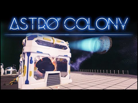 Wir fangen Asteroiden - Astro Colony Beta #02