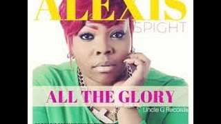 You Get All The Glory - Alexis Spight Cover song