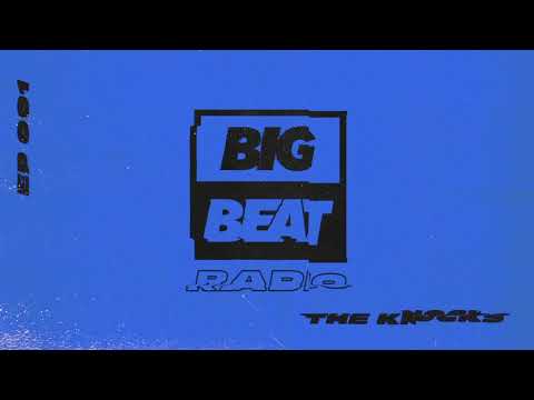 Big Beat Radio: EP #001 - The Knocks