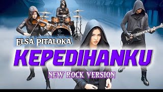 Download lagu KEPEDIHANKU - ELSA PITALOKA [ SLOW ROCK ] (Lirik Lagu)  mp3