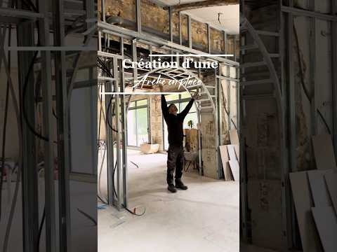 TUTO CREATION ARCHE EN PLACO | AVANT/APRÈS  #renovation #tutorial  #maison #diy #home #chateaux