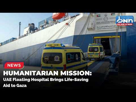 UAE Floating Hospital in Al Arish Offers Lifesaving Care to Gaza Patients