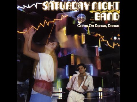 Saturday Night Band...Come On Dance, Dance...Extended Mix...