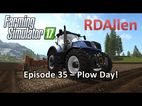 Farming Simulator 17 Gold Crest Valley E35 - Plow Day!