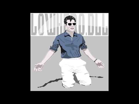 LowHero.DLL - The Ballad